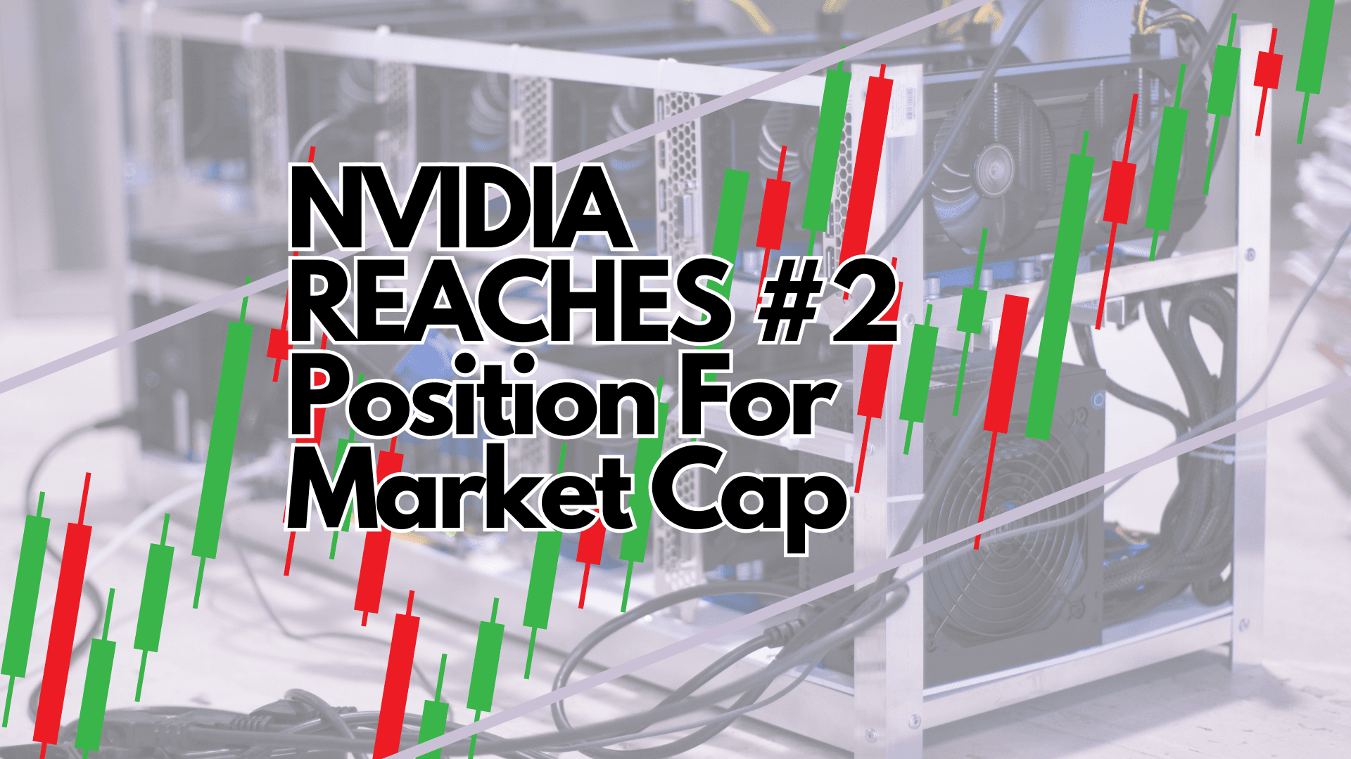 Nvidia Passes Apple in Market Cap Becoming 2nd Most Valuable Security in the World